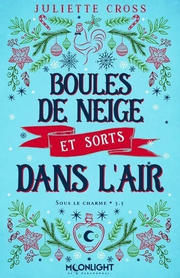 Sous le charme, Tome 3.5 : Boules de neige et sorts dans l'air