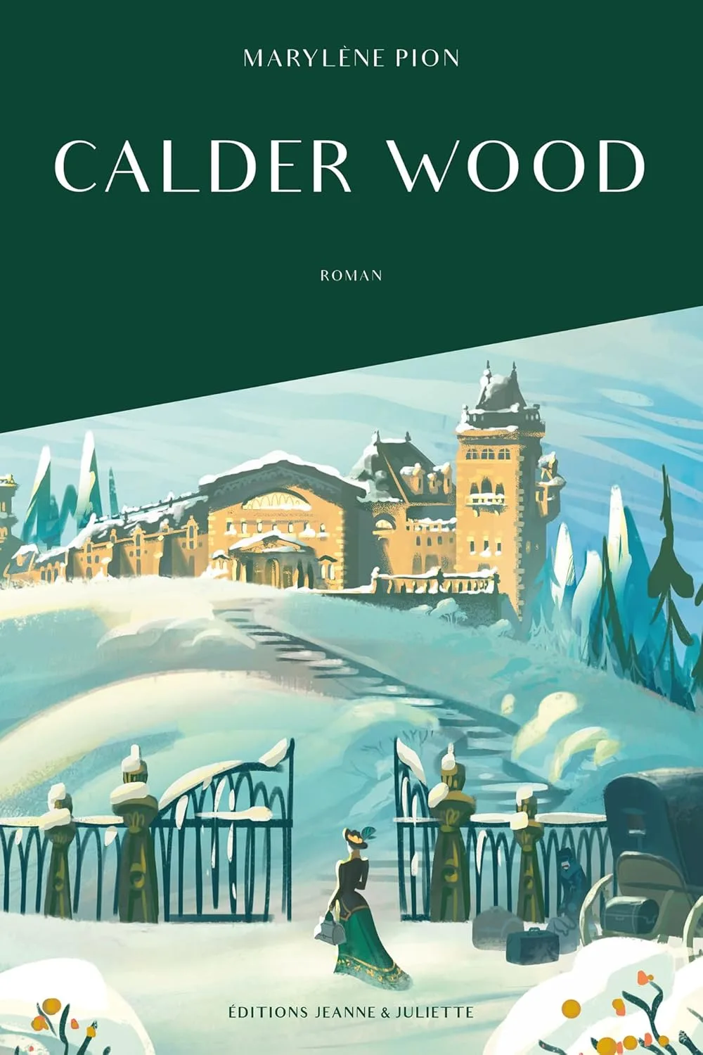 Les Héritiers de la Calder Wood, Tome 1: La Dame de compagnie
