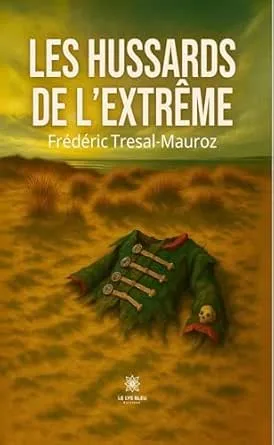 Les hussards de l’extrême