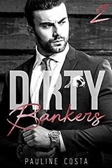 Dirty Bankers ,Tome 2
