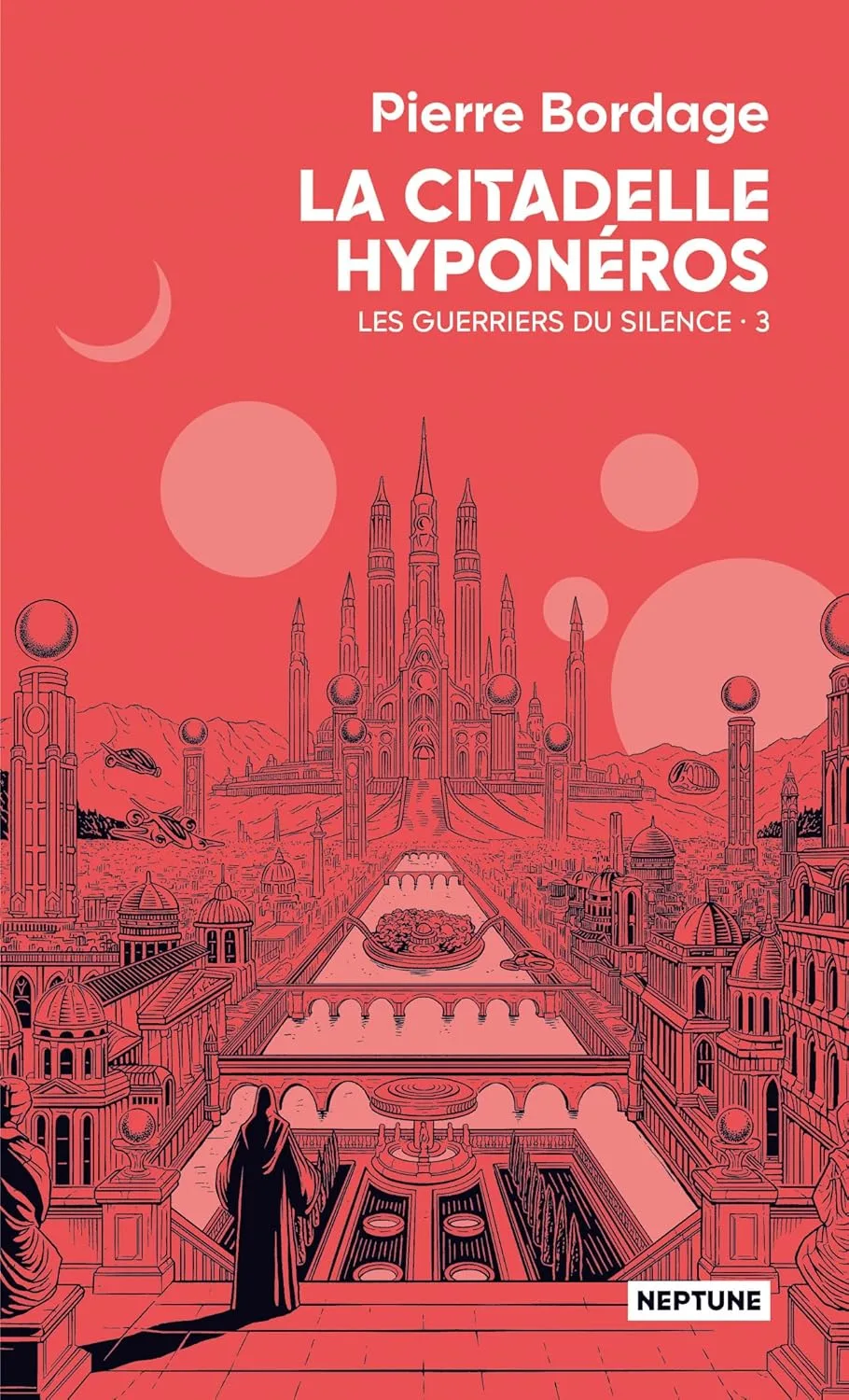 Les Guerriers du silence, Tome 3 : La Citadelle Hyponéros