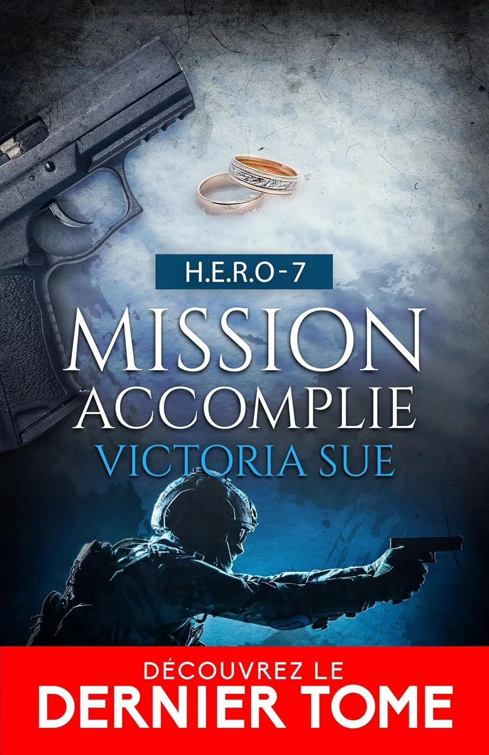 H.E.R.O, Tome 7 : Missions Accomplie