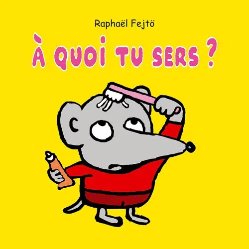 À quoi tu sers ?