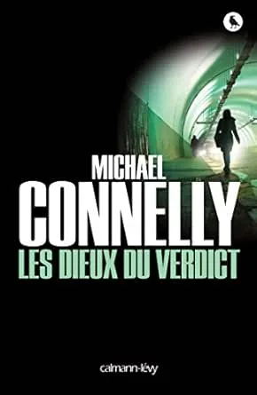 Mickey Haller,Tome 5 : Les Dieux du verdict