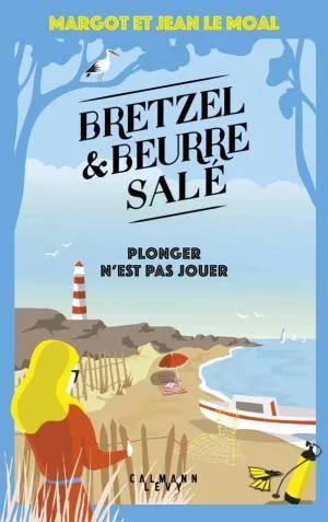 Bretzel & beurre salé : Plonger n'est pas jouer