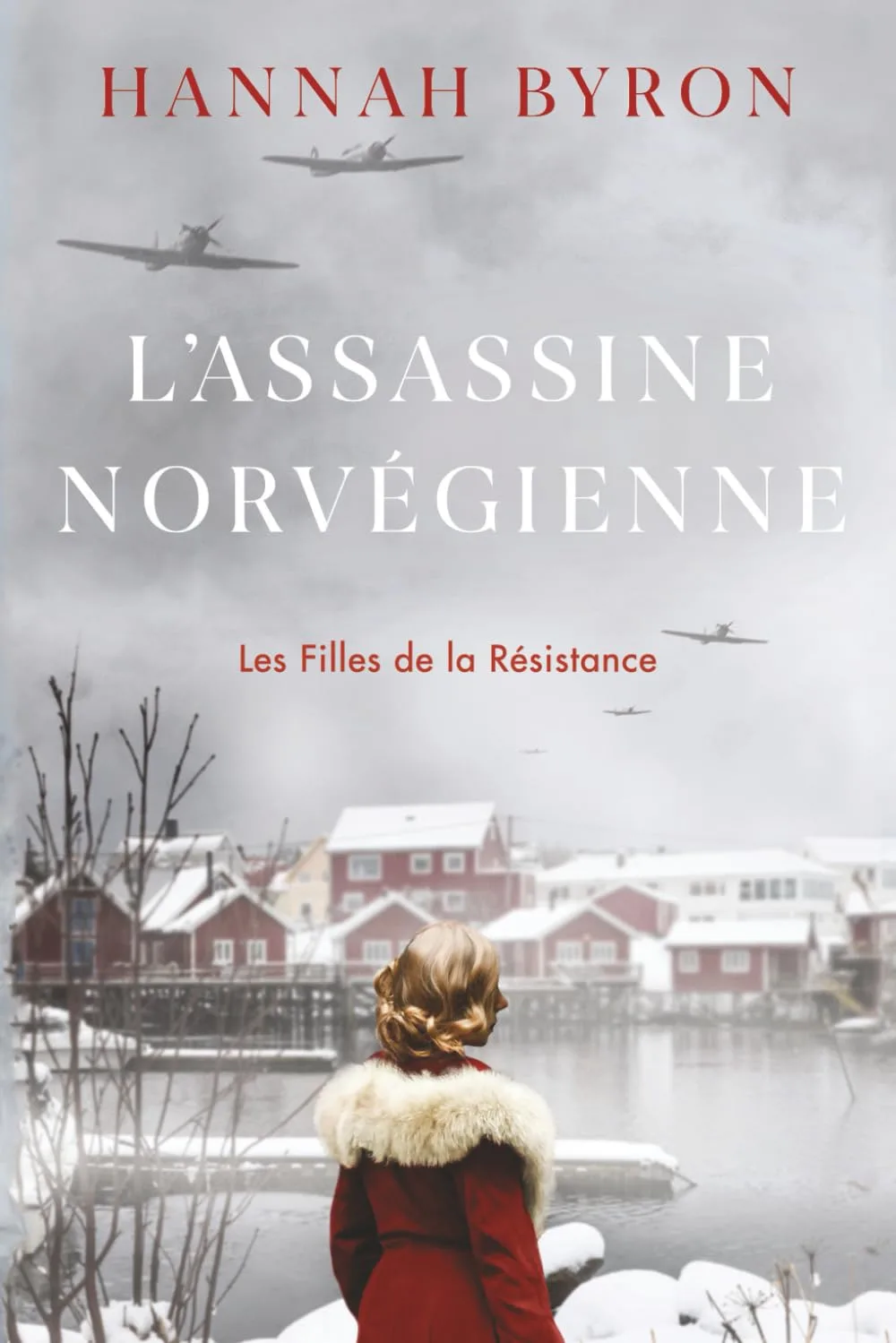 Les Filles de la Résistance ,Tome 4 : L'Assassine Norvégienne