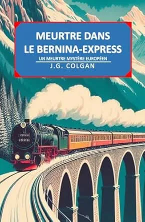 Meutre dans Le Bernina Express