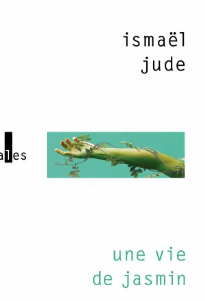 Une vie de jasmin