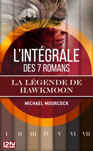 La légende de Hawkmoon – L’intégrale