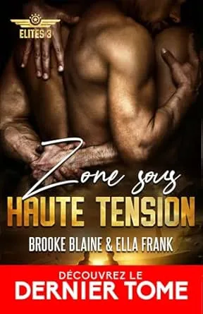 Elites, Tome 3 : Zone sous haute tension