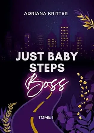 Just Baby Steps Boss ,Tome 1