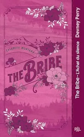 Calamity Montana, Tome 1 : The Bribe - L'Achat du silence