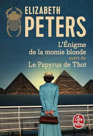 L'Enigme de la momie blonde suivi de Le Papyrus de Thot