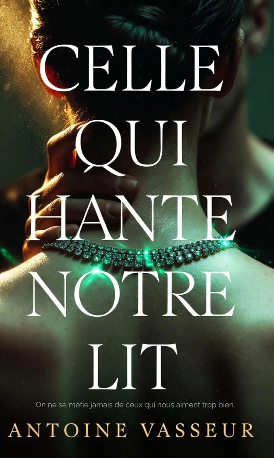 Celle qui hante notre lit