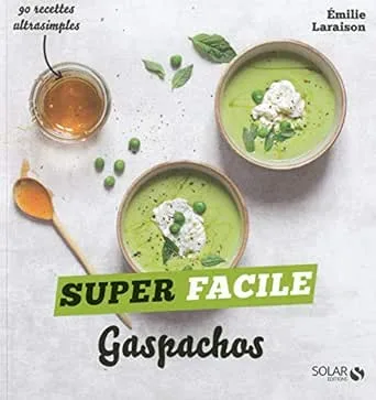 Gaspachos - Super Facile