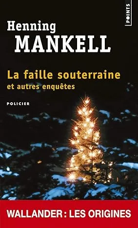 La Faille souterraine et autres enquetes