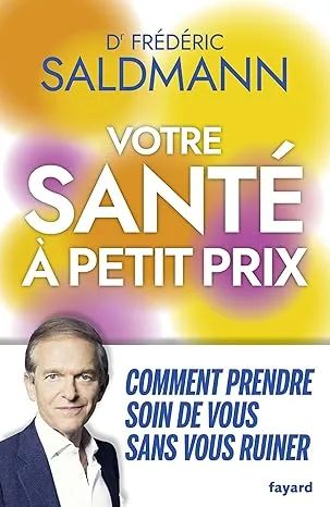 Votre santé à petit prix Comment prendre soin de vous sans vous ruiner