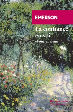 La confiance en soi: Et autres essais