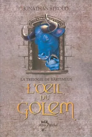 La trilogie de Bartimeus , Tome 2 : L'Oeil du golem