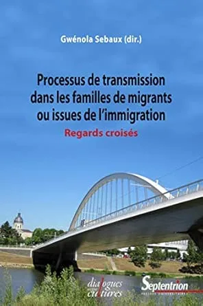 Processus de transmission dans les familles de migrants ou issues de limmigration