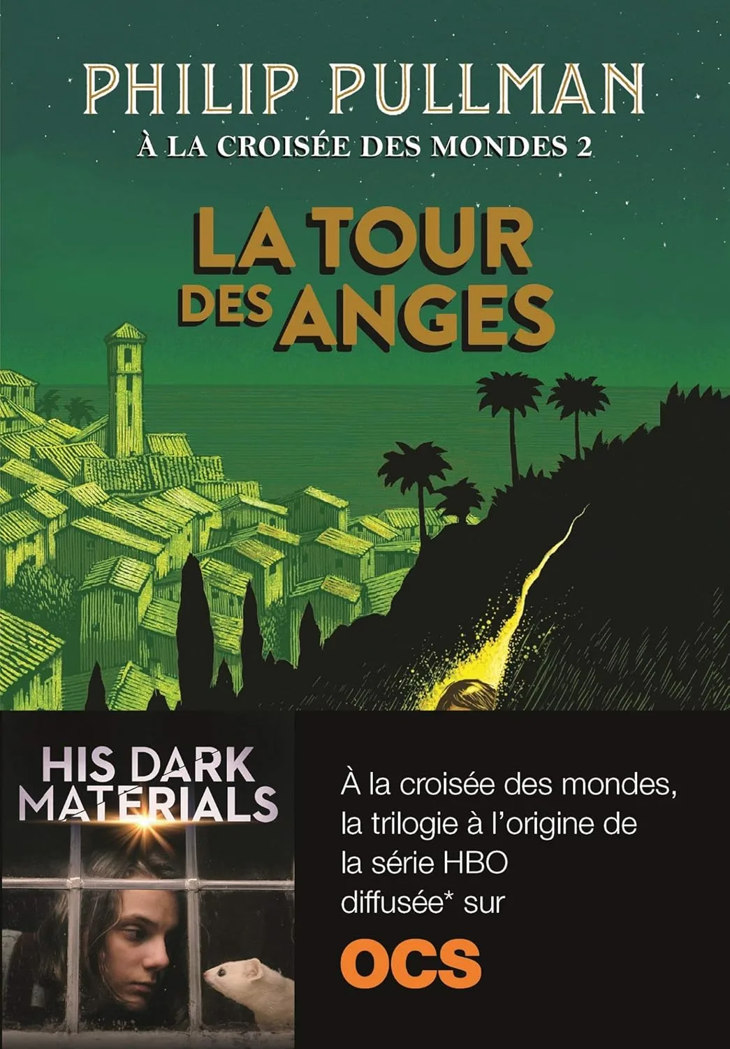 A la croisée des mondes, Tome 2 : La Tour des anges
