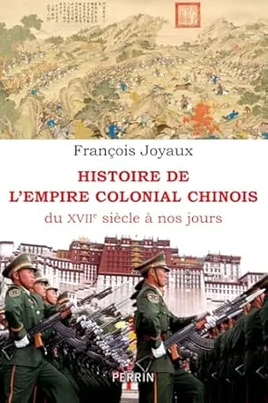 Histoire de L'Empire colonial chinois