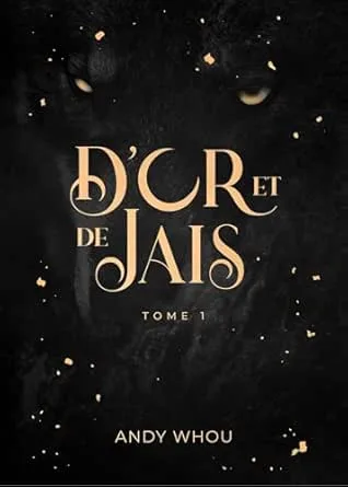 D'or et de Jais ,Tome 1