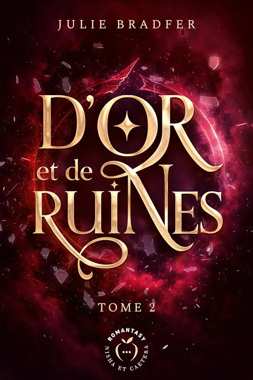 D'or et de ruines, Tome 2