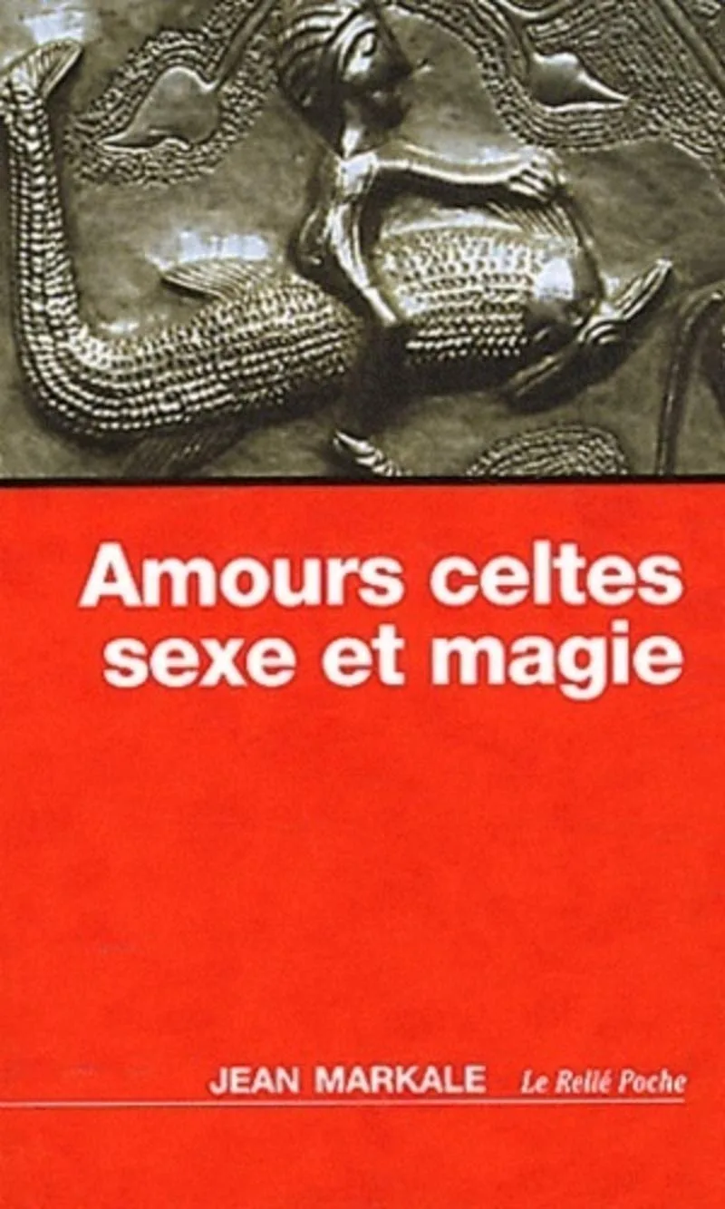 Amours celtes : sexe et magie