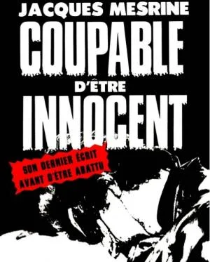 Coupable d'être innocent