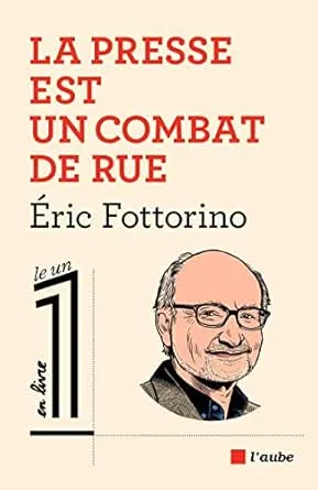 La presse est un combat de rue
