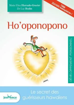 Ho’oponopono - Le Secret des Guerisseurs Hawaïens