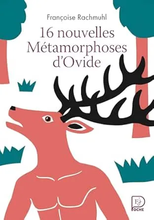 16 nouvelles Métamorphoses d'Ovide