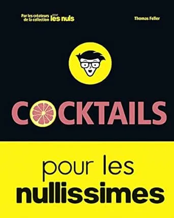 Cocktails pour les Nullissimes