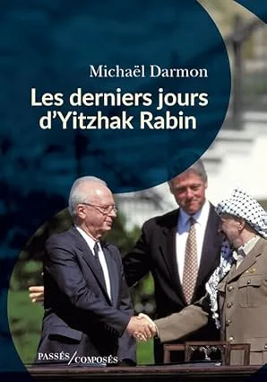 Les derniers jours d'Yitzhak Rabin