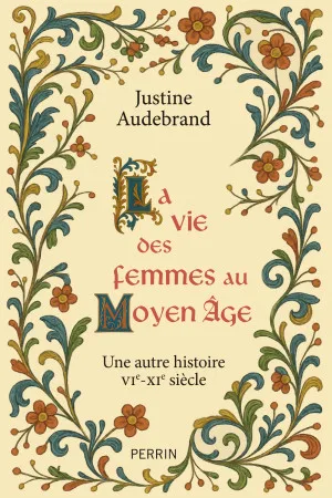 La vie des femmes au Moyen-âge