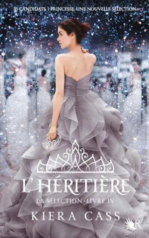 La Sélection,Tome 4: L'Héritière