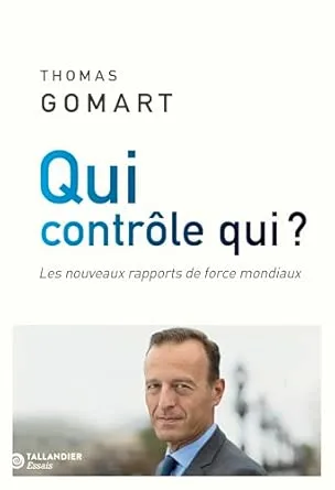 Qui contrôle qui ? Les nouveaux rapports de force mondiaux