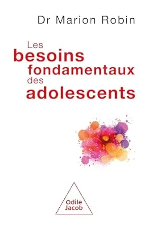 Les besoins fondamentaux des adolescents