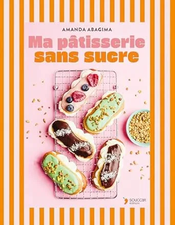 Ma pâtisserie sans sucre
