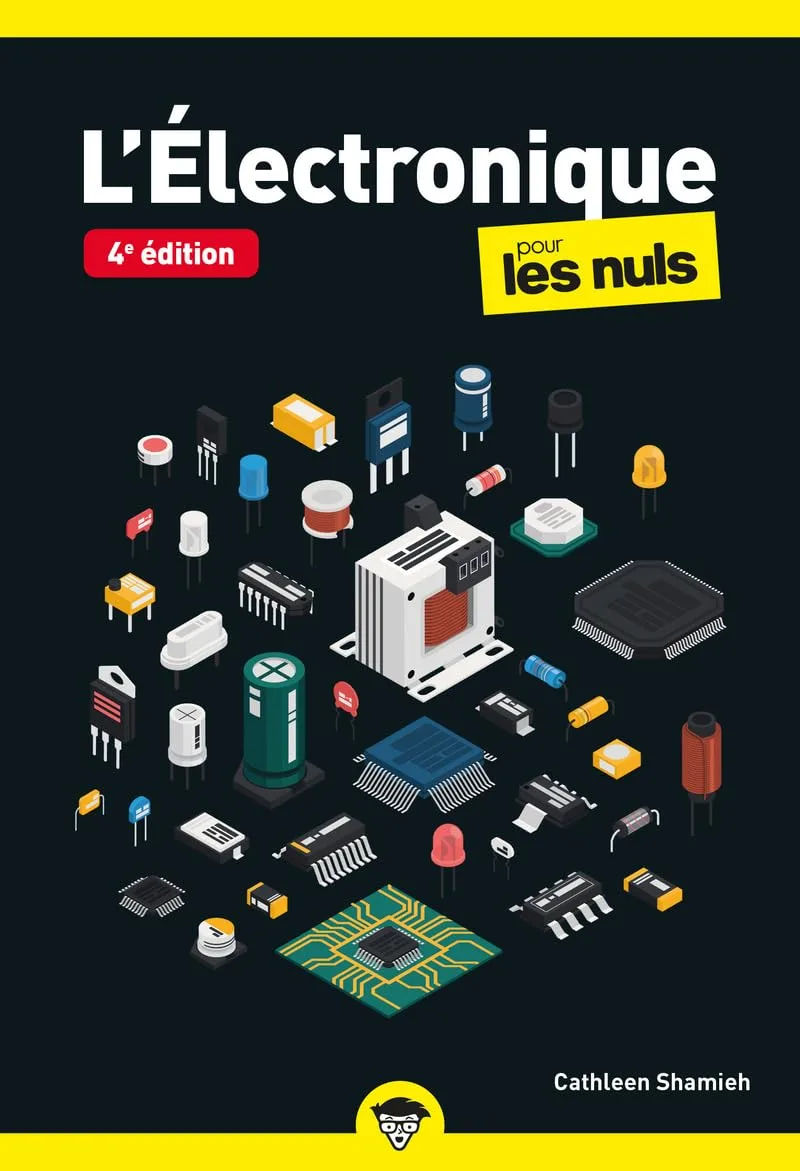 Electronique pour les Nuls - 4e édition