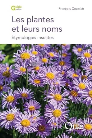 Les plantes et leurs noms : Étymologies insolites