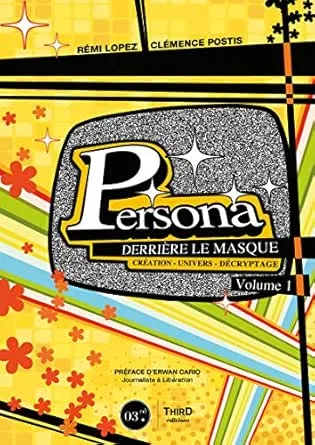 Persona : Derrière le masque - Volume 1: Création