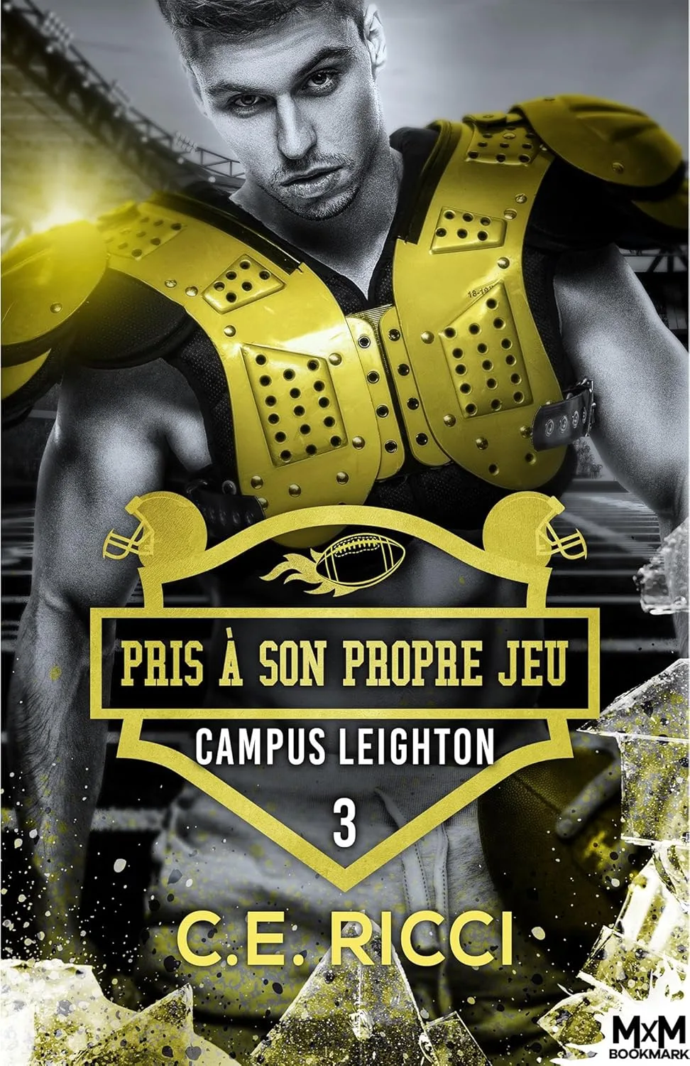 Campus Leighton, Tome 3 : Pris à son propre jeu