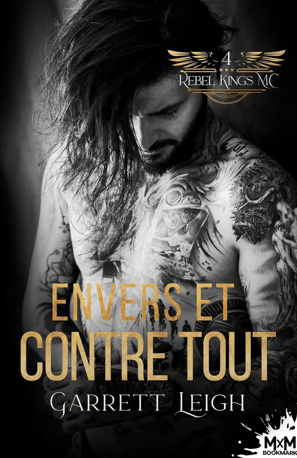 Rebel Kings MC, Tome 4 : Envers et contre tout