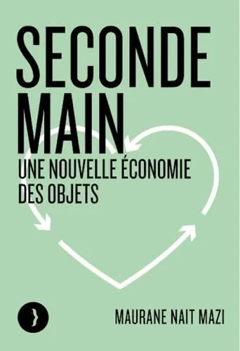 Seconde main: Une nouvelle économie des objets