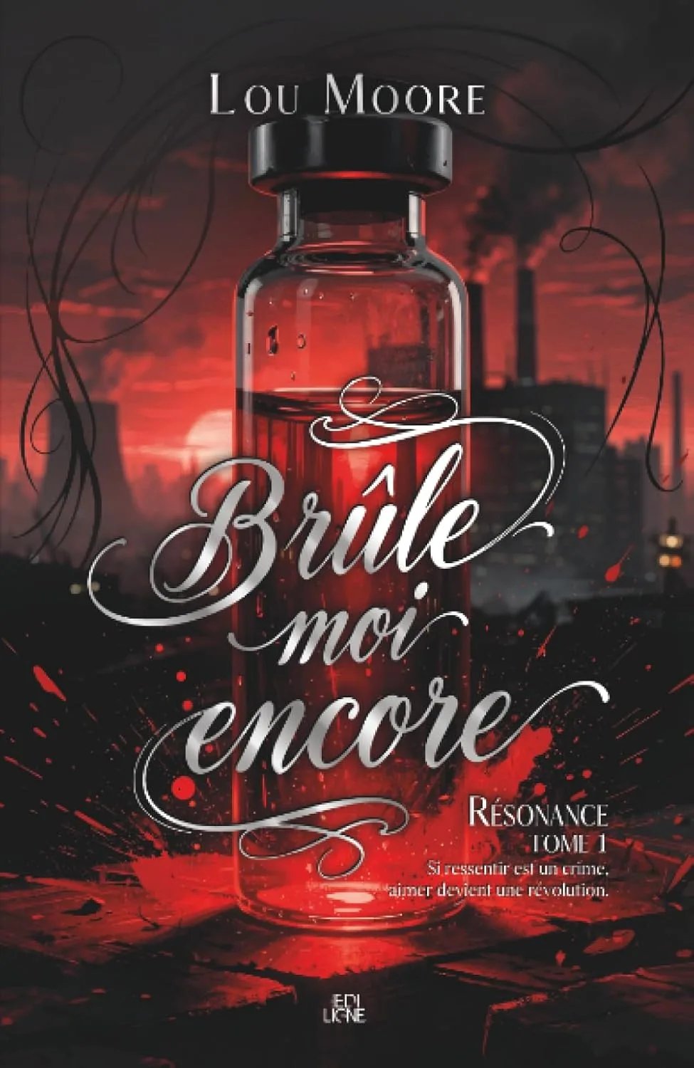 Résonance, Tome 1 : Brûle-moi encore
