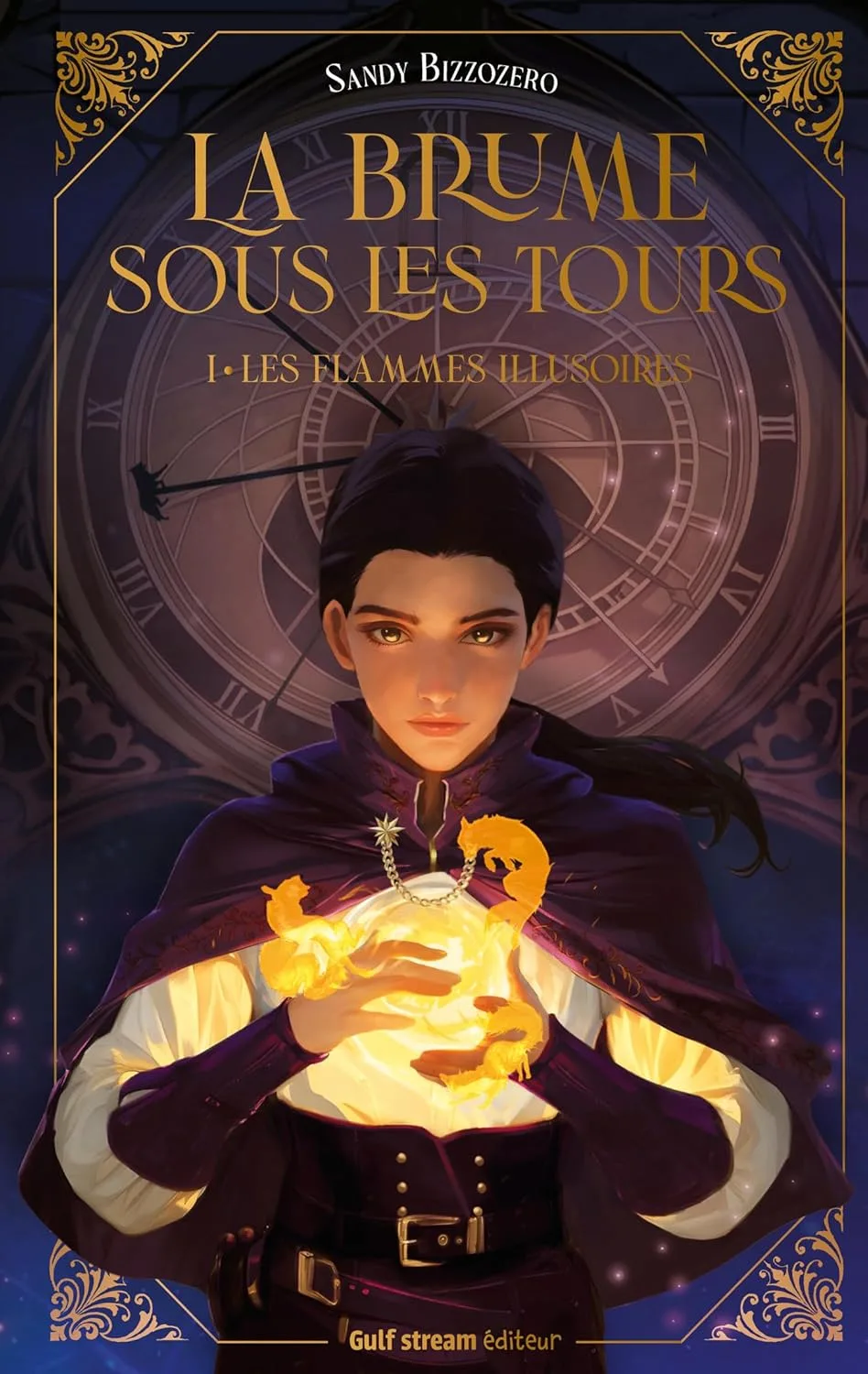 La Brume sous les tours, Tome 1 : Les Flammes illusoires