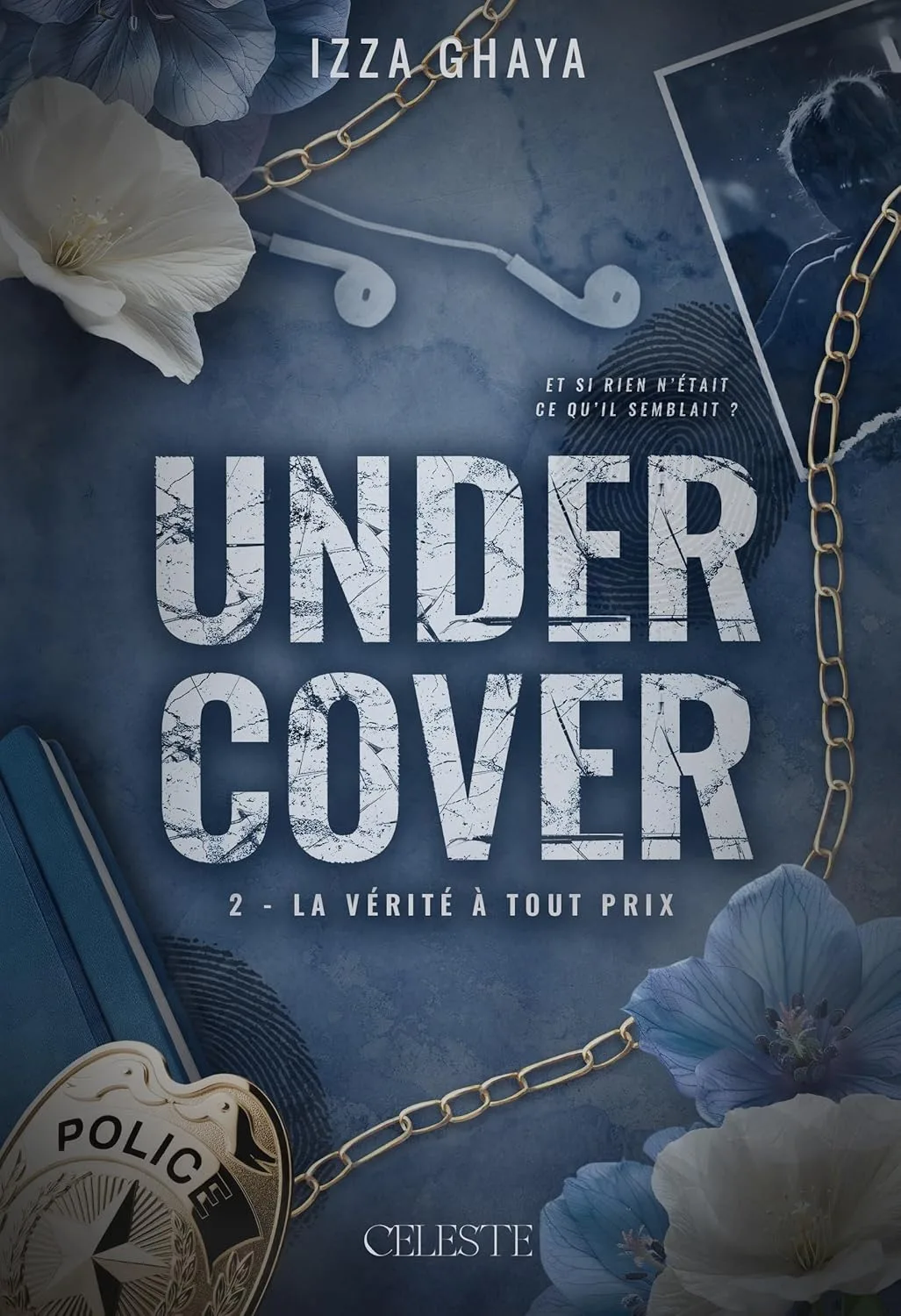 Undercover, Tome 2 : La Vérité à tout prix