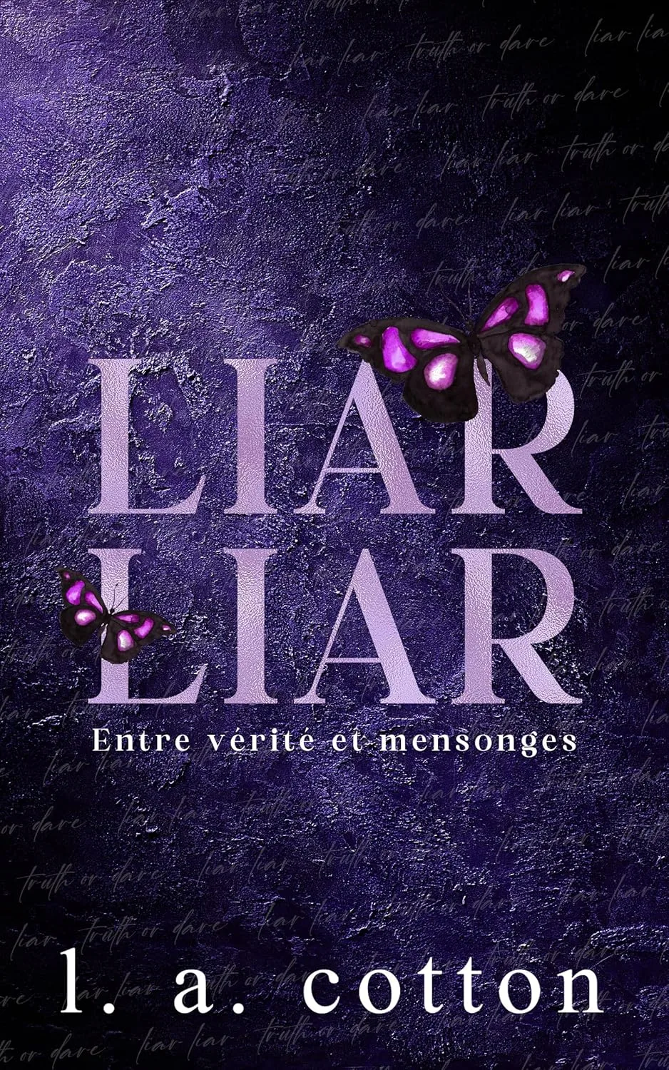 Entre Vérité et Mensonges, Tome 1 : Liar Liar